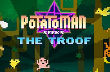 Potatoman Seeks the Troof un jeu qui fait rager