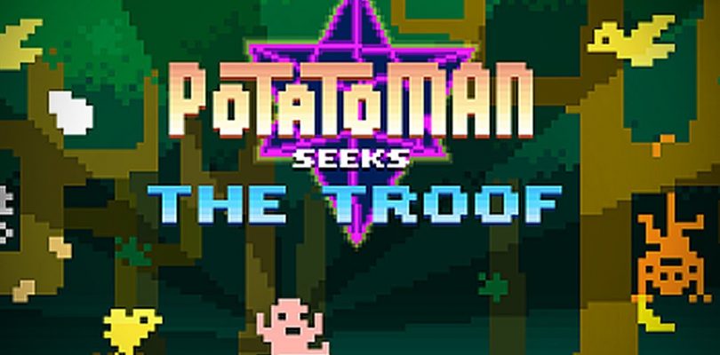 Potatoman Seeks the Troof un jeu qui fait rager
