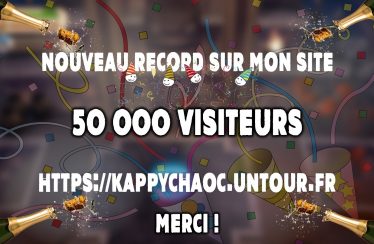 Kappychaoc le site c&rsquo;est désormais 50 000 visiteurs !