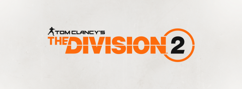 Ubisoft : Tom Clancy’s The Division 2 annoncé