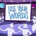 Use Your Words : un jeu fun à partager entre ami-e-s et désormais en version FR !