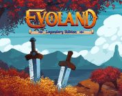 Evoland : Apparition d’une Legendary Edition