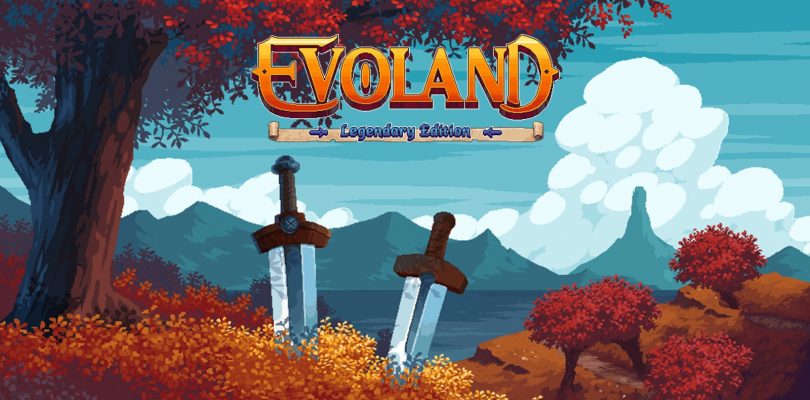 Evoland : Apparition d’une Legendary Edition