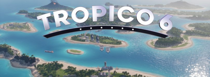 Tropico 6 : le célèbre jeu enfin de retour sur nos écrans !