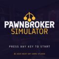 Pawnbroker Simulator